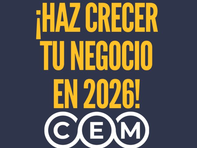 Por qué unirte a CEM es la mejor decisión para tu negocio